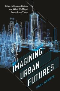 Book Cover for Imagining Urban Futures by Carl Abbott