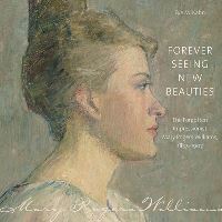 Book Cover for Forever Seeing New Beauties by Eve M Kahn