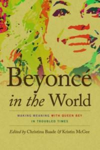 Book Cover for Beyoncé in the World by Christina L Baade, Kristin A McGee