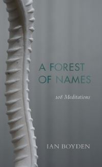 Book Cover for A Forest of Names by Ian H Boyden