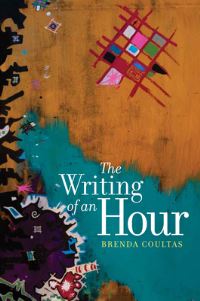 Book Cover for The Writing of an Hour by Brenda Coultas