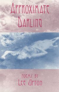 Book Cover for Approximate Darling by Lee Upton