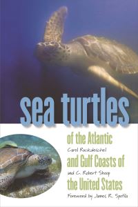 Book Cover for Sea Turtles of the Atlantic and Gulf Coasts of the United States by Carol Ruckdeschel, C R Shoop