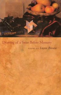 Book Cover for Drawing of a Swan Before Memory by Laynie Browne