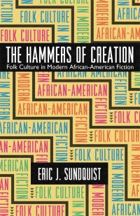 Book Cover for The Hammers of Creation by Eric J Sundquist