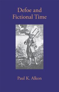 Book Cover for Defoe and Fictional Time by Paul K Alkon