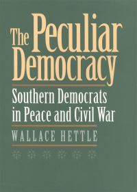 Book Cover for Peculiar Democracy by Wallace Hettle