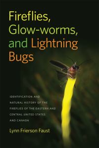 Book Cover for Fireflies, Glow-Worms, and Lightning Bugs! by Lynn Frierson Faust