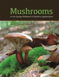Book Cover for Mushrooms of the Georgia Piedmont and Southern Appalachians by Mary L Woehrel, William J Haugen Light
