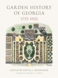 Book Cover for Garden History of Georgia, 1733-1933 by Florence Marye, Florence Marye