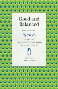 Book Cover for Good and Balanced by Ethan Laughman, Robert Abel, Gail Galloway Adams, Tony Ardizzone, Francois Camoin, Philip F Deaver, Lisa Graley, Tom Kealey, Peter LaSalle