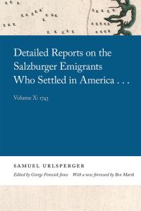 Book Cover for Detailed Reports on the Salzburger Emigrants Who Settled in America... by Samuel Urlsperger, George Fenwick Jones, Don Savelle, Ben Marsh