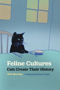 Book Cover for Feline Cultures by Éric Baratay