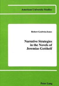 Book Cover for Narrative Strategies in the Novels of Jeremias Gotthelf by Robert GodwinJones