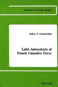 Book Cover for Latin Antecedents of French Causative Faire by Jeffrey T Chamberlain