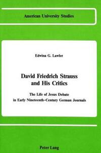 Book Cover for David Friedrich Strauss and His Critics by Edwina G Lawler