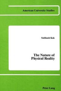 Book Cover for The Nature of Physical Reality by Subhash Kak