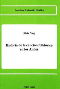Book Cover for Historia De La Canción Folklórica En Los Andes by Silvia NagyZekmi