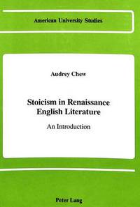Book Cover for Stoicism in Renaissance English Literature by Audrey Chew
