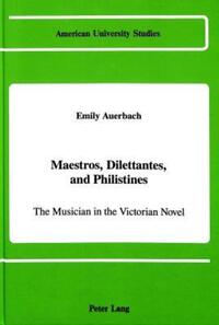 Book Cover for Maestros, Dilettantes, and Philistines by Emily Kate Auerbach