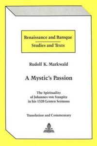 Book Cover for A Mystic's Passion by Rudolf K. Markwald