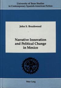 Book Cover for Narrative Innovation and Political Change in Mexico by John S Brushwood