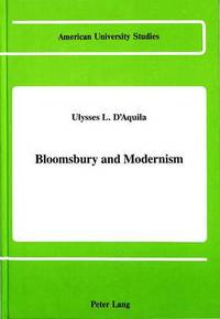 Book Cover for Bloomsbury and Modernism by Ulysses L DAquila