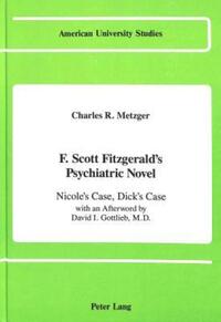 Book Cover for F. Scott Fitzgerald's Psychiatric Novel by Charles Reid Metzger