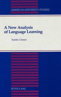 Book Cover for A New Analysis of Language Learning by Toshiko Chomei