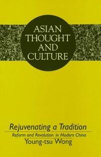 Book Cover for Rejuvenating a Tradition by Youngtsu Wong