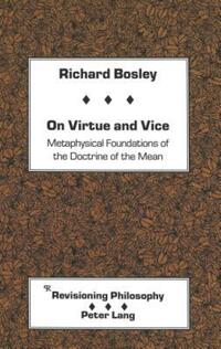Book Cover for On Virtue and Vice by Richard Bosley