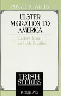 Book Cover for Ulster Migration to America by Ronald Wells