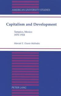 Book Cover for Capitalism and Development by Marcial E Ocasio Meléndez