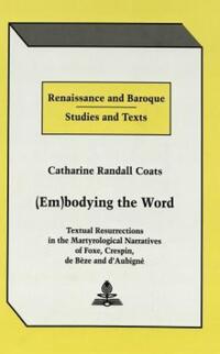 Book Cover for (Em)bodying the Word by Catharine Randall