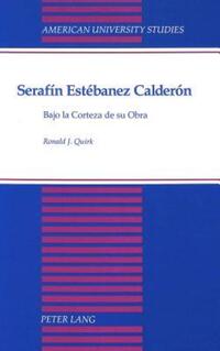 Book Cover for Serafín Estébanez Calderón by Ronald J Quirk