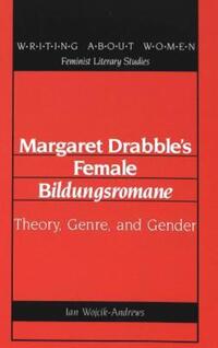 Book Cover for Margaret Drabble's Female Bildungsromane by Ian WojcikAndrews