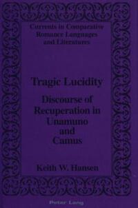 Book Cover for Tragic Lucidity by Keith W Hansen