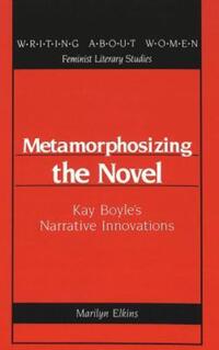 Book Cover for Metamorphosizing the Novel by Marilyn Roberson Elkins