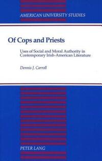 Book Cover for Of Cops and Priests by Dennis J Carroll