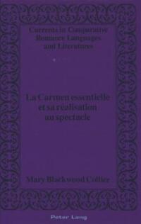 Book Cover for La Carmen Essentielle Et Sa Réalisation Au Spectacle by Mary Blackwood Collier