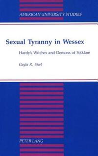 Book Cover for Sexual Tyranny in Wessex by Gayla R Steel