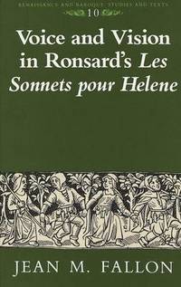 Book Cover for Voice and Vision in Ronsard's Les Sonnets Pour Helene by Jean M. Fallon