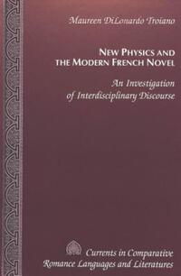 Book Cover for New Physics and the Modern French Novel by Maureen DiLonardo Troiano