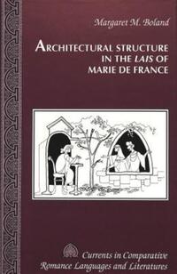 Book Cover for Architectural Structure in the Lais of Marie De France by Margaret Munroe Boland