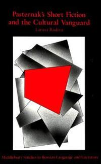 Book Cover for Pasternak's Short Fiction and the Cultural Vanguard by Larissa Rudova