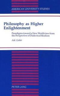 Book Cover for Philosophy as Higher Enlightenment by Ash Gobar