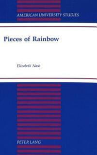 Book Cover for Pieces of Rainbow by Elizabeth Nash
