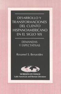 Book Cover for Desarrollo Y Transformaciones Del Cuento Hispanoamericano En El Siglo XIX by Rosamel S Benavides
