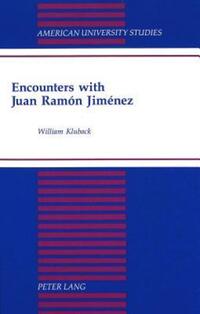 Book Cover for Encounters with Juan Ramon Jimenez by William Kluback