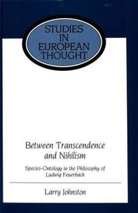 Book Cover for Between Transcendence and Nihilism by Larry Johnston